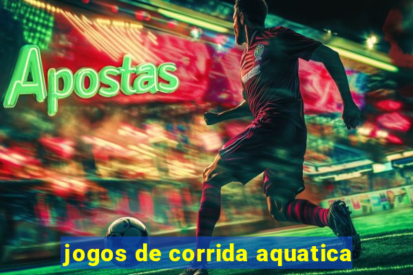 jogos de corrida aquatica